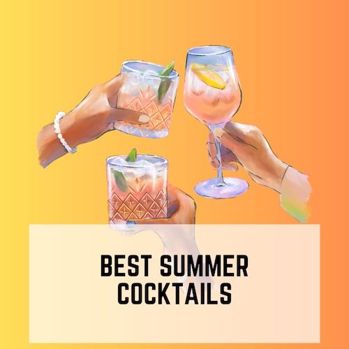 15 Best Summer Cocktails You Can Make at Home