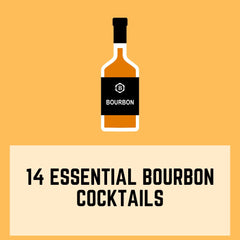 14 Essential Bourbon Cocktails Everyone Should Know